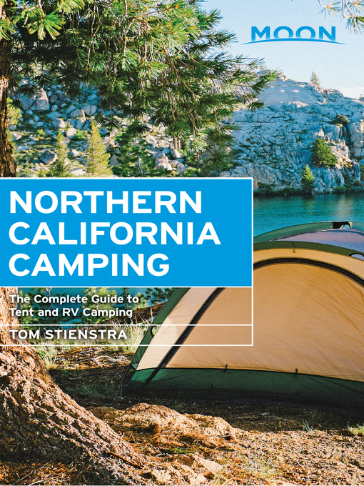 Title details for Moon Northern California Camping by Tom Stienstra - Available